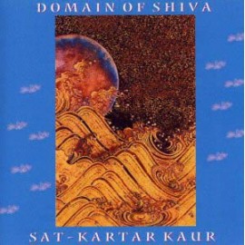 Domain of Shiva - Sat Kartar Kaur CD